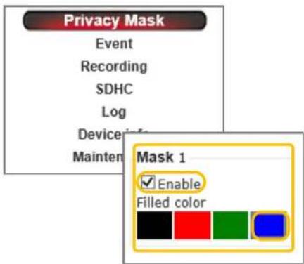 Privacy Mask Event Recording SDHC Log Device info Mainten Mask 1 Enable Filled color