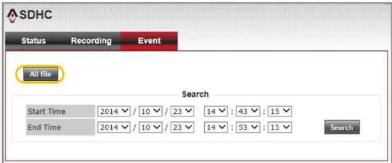 SDHC Status Recording Event All file Search Start Time 2014✓/10✓/23✓ 14✓:43✓:15✓ End Time 2014✓/10✓/23✓ 14✓:53✓:15✓ Search