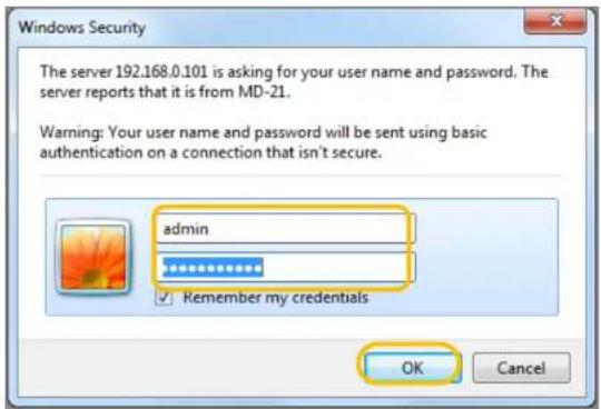 Windows Security The server 192.168.0.101 is asking for your user name and password. The server reports that it is from MD-21. Warning: Your user name and password will be sent using basic authentication on a connection that isn't secure. admin Remember my credentials OK Cancel