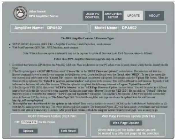 DPA Amplifier Series USER PC CONTROL AMPLIFIER SETUP UPDATE ABOUT Amplifier Name: DPA802 Model Name: DPA802 The DPA Amplifier Console 1 Software Type: • TCP/IP (HOST) Features (HEX File - Amplifier Function, Linux Protection, most common) • Web Page Features (GBF File, OUS Function, most common) Note: When a waveform update is released at any and is required to update of waveform type. Each waveform release is different. Follow these DPA Amplifier firmware upgrade steps in order: 1. Downloaded the Features ZIP file from the AATLED WEB screen. Place as a location on your PC where it can be easily found. Using the I-Identify the file type. 2. Use the file type in a HOST (HEX) file with "Choose File" in the "HOST Features Update" section below. This version will take to a Internet container for this view. The website is used to create your computer for the file you read. Remove the file and select the file and select "OPEN". In use of the current file are selected look before next to the "Choose File" dialog, the file name is selected will appear. If it number, click the "Upload File Numbers". When the Features file is uploading the "Upload in progress popular window" will appear in the browser. This will be different on desktop users. Typically it will be listed in the lower left side of the browser. When the upload is updated, the following relevant web page "Upload Excellent": 3. The file type in WEB (HES), then written "WEB File Summary" in the "WEB Paper Features Update" section below. You will be returned to a different page to download for the file you served to your computer. On that new page later, however, please the WEB (HES) file and click us "Uploaded". After the features update, please add a button to the website. "HES" is updated successfully from the main GUI by clicking on "File Main Page" link. Note that the amplifiers web page can also be updated on the web browser http://aip.org/areupulated. 4. The amplifier must be returned for the updates to take effect! There are no additional results from this file on the Web Reader's button below or within the other AC items shown to say. The channel process will take account. The first panel Power LED will be replaced by second turn and will return back to what some has been made every 3 seconds. After power LED inside, which is appropriate start Web server page you are ready to go. HOST Features Update (HEX File) File: Choose File No file (common) Soft Reset Web Page Features Update (WIN File) Web Page Update When clicking on the button above you will be returned to a different page for the selection.