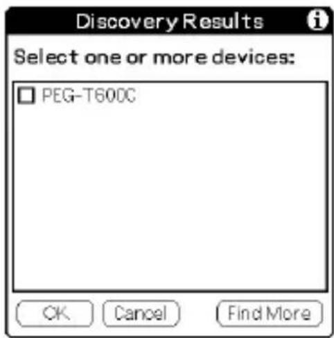 Discovery Results Select one or more devices: PEG-T600C OK Cancel Find More