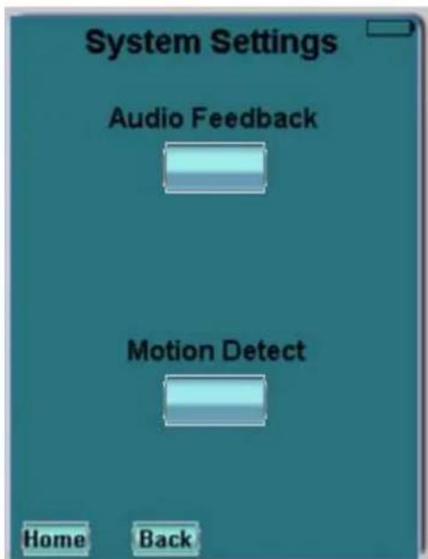 System Settings Audio Feedback Motion Detect Home Back