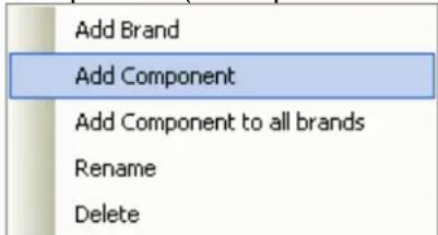 Add Brand Add Component Add Component to all brands Rename Delete