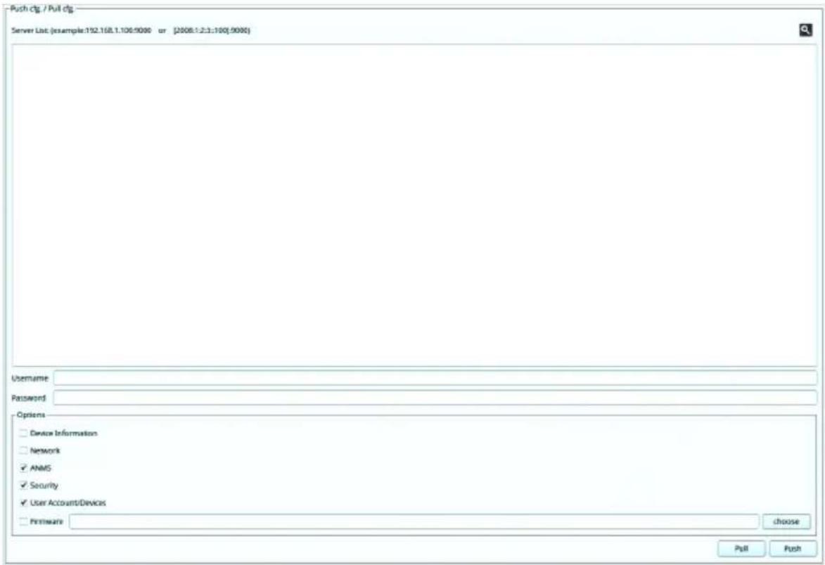 Push drag / Pull drag Server List (example:132.168.1.106.9090 or [2008.1.2.3.100.9090]) Username Password Options □ Device Information □ Network ✓ ANMS ✓ Security ✓ User Accounts/Devices □ Printware choose Pull Push