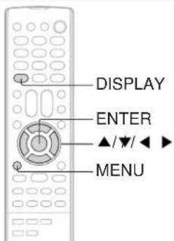 DISPLAY ENTER ▲/▼/◄► MENU