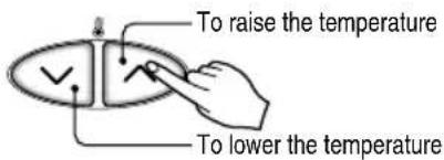 To raise the temperature To lower the temperature