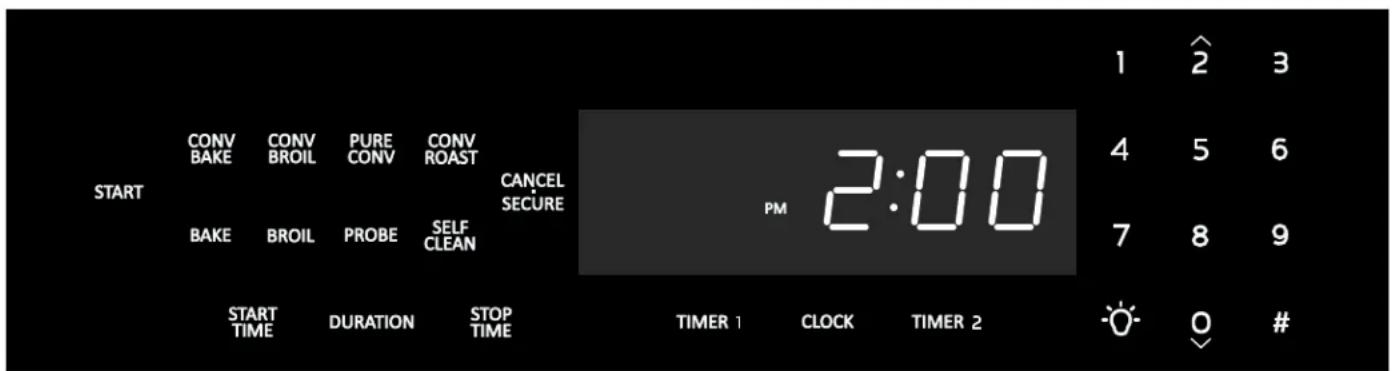 START CONV BAKE CONV BROIL PURE CONV CONV ROAST CANCEL SECURE PM 2:00 4 5 6 7 8 9 START TIME DURATION STOP TIME TIMER 1 CLOCK TIMER 2 Q #