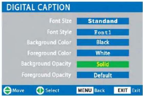 DIGITAL CAPTION Font Size Standard Font Style Font1 Background Color Black Foreground Color White Background Opacity Solid Foreground Opacity Default Move Select MENU Back EXIT Exit