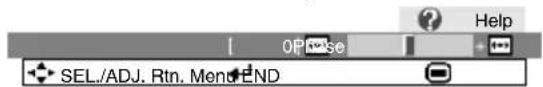 SEL./ADJ. Rtn. Menu.END OP Use Help