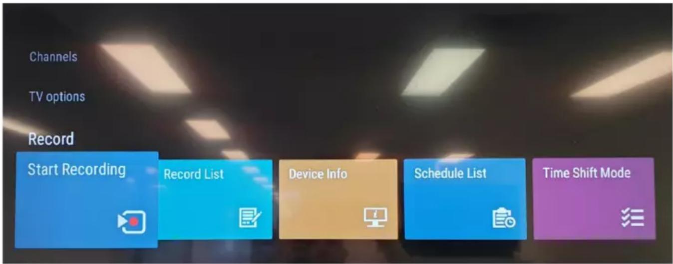 Channels TV options Record Start Recording Record List Device Info Schedule List Time Shift Mode