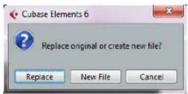 Cubase Elements 6 Replace original or create new file? Replace New File Cancel