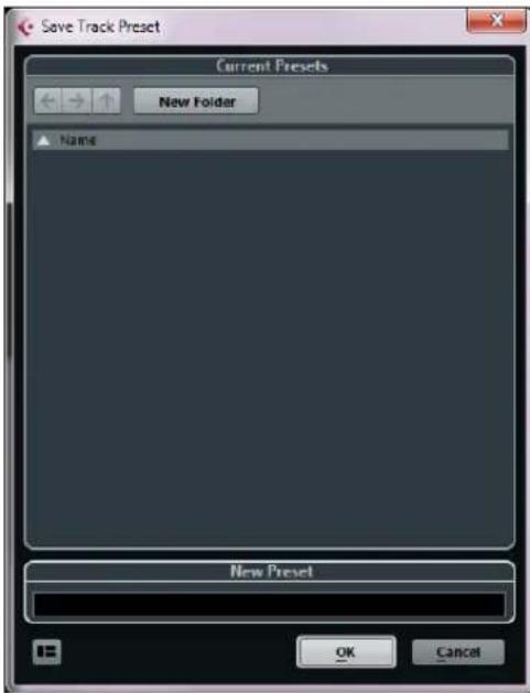 Save Track Preset Current Presets ← → ↑ New Folder Name New Preset OK Cancel