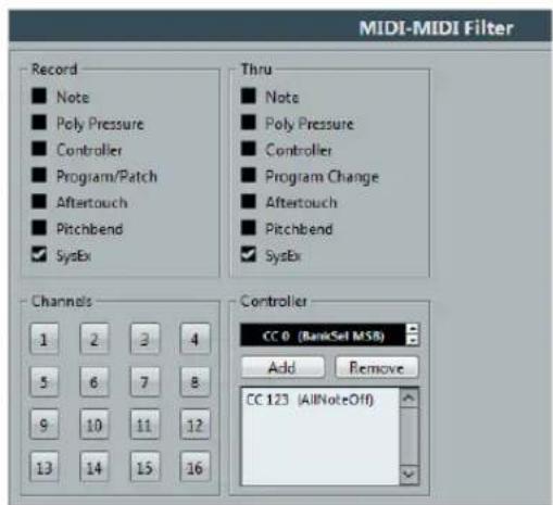 MIDI-MIDI Filter Record ■ Note ■ Poly Pressure ■ Controller ■ Program/Patch ■ Aftertouch ■ Pitchbend ✓ SysEx Thru ■ Note ■ Poly Pressure ■ Controller ■ Program Change ■ Aftertouch ■ Pitchbend ✓ SysEx Channels 1 2 3 4 5 6 7 8 9 10 11 12 13 14 15 16 Controller CC 0 (BankSet MSB) Add Remove CC 123 (AllNoteOff)