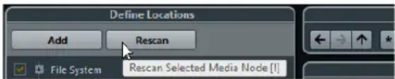 Define Locations Add Rescan File System Rescan Selected Media Node [1]