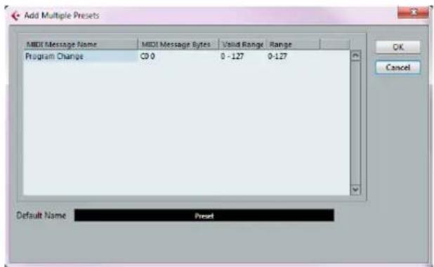 Add Multiple Presets MBDI Message Name MBDI Message Bytes Valid Range Range Program Change C0 0 0 -127 0-127 Default Name Preset OK Cancel