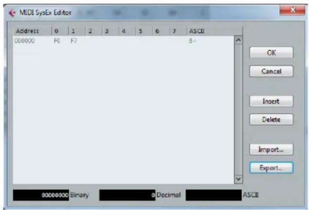 MLDI SysEx Editor Address 0 1 2 3 4 5 6 7 ASCII 000000 F0 F7 8- OK Cancel Insert Delete Import... Export... 0000000 Binary Decimal ASCII