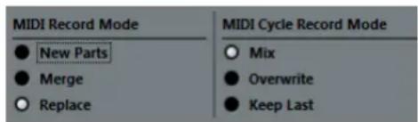 MIDI Record Mode ● New Parts ● Merge ○ Replace MIDI Cycle Record Mode ○ Mix ● Overwrite ● Keep Last