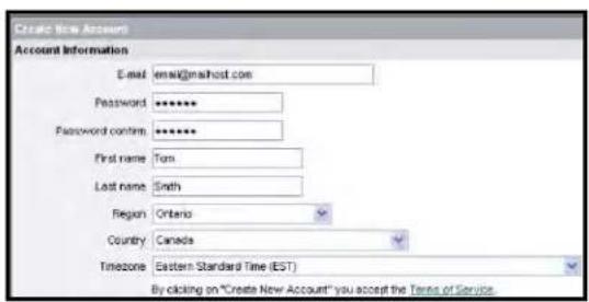Create New Account Account Information E-mail: email@localhost.com Password Password confirm: Password First name: Tom Last name: Smith Region: Ontario Country: Canada Timezone: Eastern Standard Time (EST) By clicking on "Create New Account" you accept the Terms of Service.