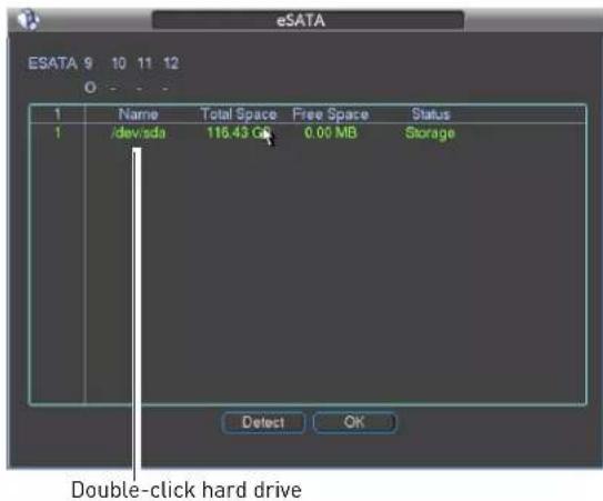eSATA ESATA 9 10 11 12 O > - - 1 Name Total Space Free Space Status 1 /dev/sda 116.43 GB 0.00 MB Storage Detect OK Double-click hard drive