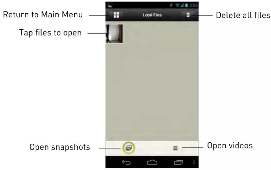 Return to Main Menu Tap files to open Local Files Delete all files Open snapshots Open videos
