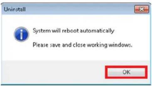 Uninstall System will reboot automatically Please save and close working windows. OK