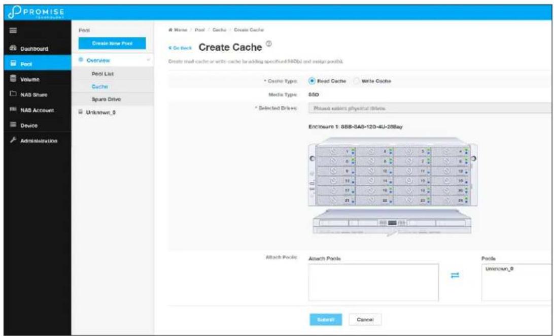 PROMISE Dashboard Pool Volume NAS Share NAS Account Device Administration Pool Create New Pool Overview Pool List Cache Space Drive Unknown_0 Home / Pool / Cache / Create Cache Go back Create Cache ② Create wall cache or write cache for adding specified MSDB(s) and assign portfolio. Cache Type: Read Cache Write Cache Media Type: SSD Selected Drivers: Please select physical drives Enclosure 1: SBB-6AS-120-4U-28Bay Attach Pooler Attach Pools Pools Unknown_0 Extend! Cancel