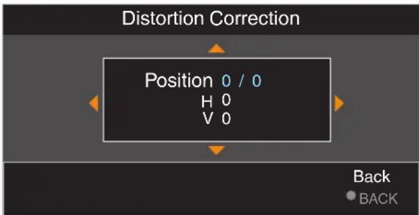 Distortion Correction Position 0 / 0 H 0 V 0 Back • BACK