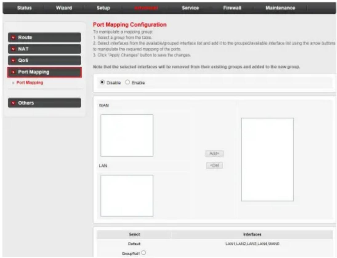 Status Wizard Setup Advanced Service Firewall Maintenance Port Mapping Configuration To manipulate a mapping group: 1. Select a group from the table. 2. Select interfaces from the available/grouped interface list and add it to the group/davailable interface list using the arrow buttons to manipulate the required mapping of the ports. 3. Click "Apply Changes" button to save the changes. Note that the selected interfaces will be removed from their existing groups and added to the new group. ● Disable ○ Enable WAN Add> LAN Select Interfaces Default LAN1,LAN2,LAN3,LAN4,WAND Group/No! ○