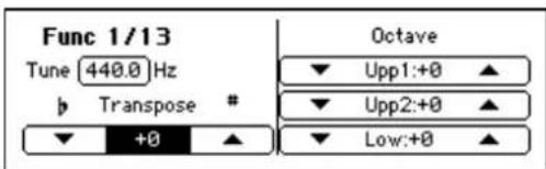 Func 1/13 Tune 440.0 Hz b Transpose # +0 Octave Upp1:+0 ▲ Upp2:+0 ▲ Low:+0 ▲