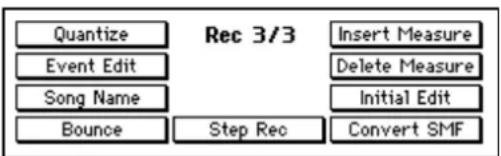 Quantize Event Edit Song Name Bounce Rec 3/3 Insert Measure Delete Measure Initial Edit Step Rec Convert SMF