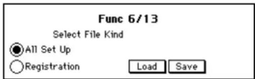 Func 6/13 Select File Kind ● All Set Up ○ Registration Load Save