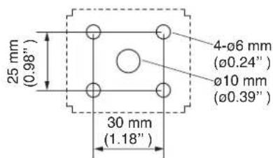 25 mm (0.98") 30 mm (1.18") 4-Ø6 mm (Ø0.24") Ø10 mm (Ø0.39")