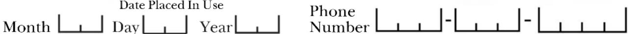 Date Placed In Use Month □□□ Day □□□ Year □□□ Phone Number □□□ - □□□ - □□□