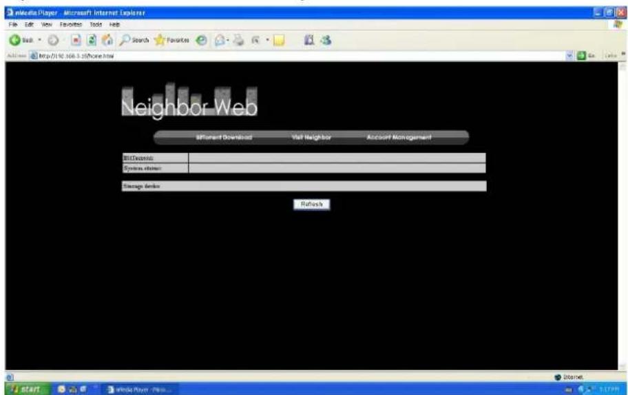 Media Player - Microsoft Internet Explorer File Edit View Favorites Tools Help Back Search Favorites Address http://10.168.5.26/phone.html Neighbor Web Affluent Download Visit Neighbor Account Management BIDistribution System architecture Storage devices Refresh START email Player: https... Internet