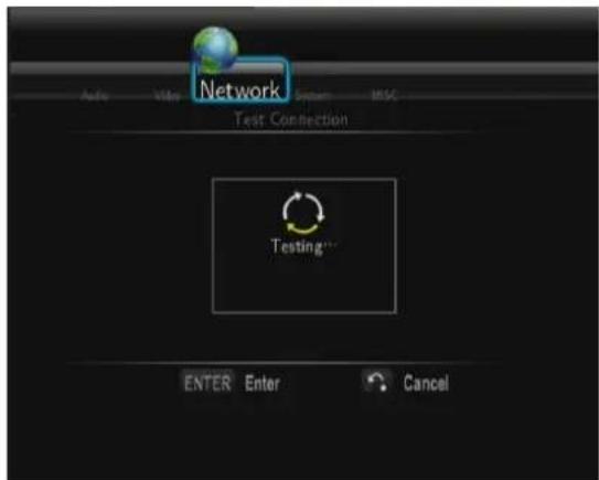 Network Test Connection Testing... ENTER Enter Cancel