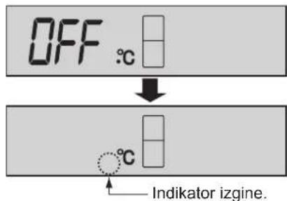 OFF °C Indikator izgine.