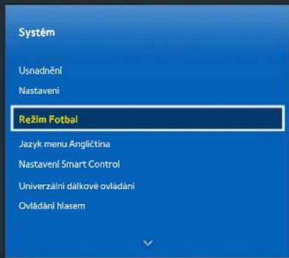 Systém Usnadnění Nastavení Režim Fotbal Jazyk menu Angličtina Nastavení Smart Control Univerzální dalkové ovládání Ovládání hlasem