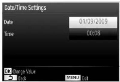 Date/Time Settings Date 01/09/2009 Time 00:08 OK Change Value Back MENU Exit
