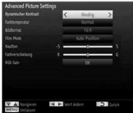 Advanced Picture Settings Dynamischer Kontrast Niedrig > Farbtemperatur Normal Bildformat 16:9 Film Mode Auto-Position Hautton -5 X 5 Farbverschiebung R X 6 RGB Gain OK Navigieren Wert ändern Zurück MENU Verlassen