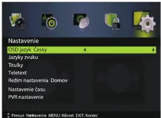 Nastavenie OSD jazyk Česky Jazyky zvuku Titulky Teletext Režim nastavenia Domov Nastavenie času PVR nastavenie Presun Nastavenie MENU: Návrat EXIT: Koniec