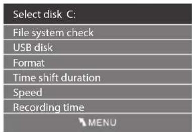 Select disk C: File system check USB disk Format Time shift duration Speed Recording time MENU