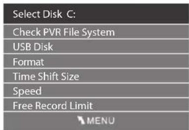 Select Disk C: Check PVR File System USB Disk Format Time Shift Size Speed Free Record Limit MENU