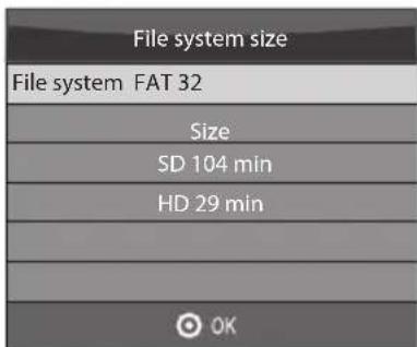 File system size File system FAT 32 Size SD 104 min HD 29 min OK