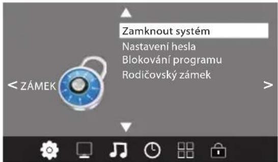 Zamknout systém Nastavení hesla Blokování programu Rodičovský zámek < ZÁMEK >