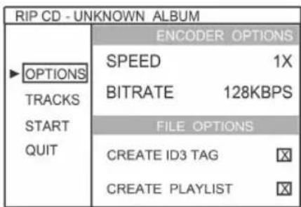RIP CD - UNKNOWN ALBUM ▶OPTIONS TRACKS START QUIT ENCODER OPTIONS SPEED 1X BITRATE 128KBPS FILE OPTIONS CREATE ID3 TAG CREATE PLAYLIST