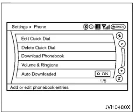 Settings ▶ Phone Edit Quick Dial Delete Quick Dial Download Phonebook Volume & Ringtone Auto Downloaded 1/5 Add or edit phonebook entries JVH0480X