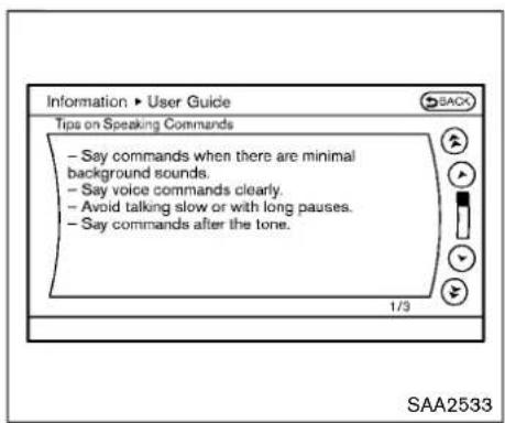 Information ▶ User Guide Tips on Speaking Commands - Say commands when there are minimal background sounds. - Say voice commands clearly. - Avoid talking slow or with long pauses. - Say commands after the tone.
