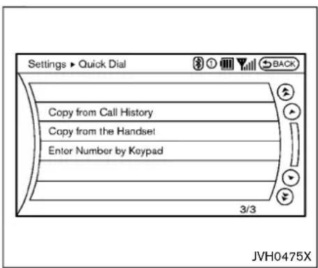 Settings ▶ Quick Dial Copy from Call History Copy from the Handset! Enter Number by Keypad 3/3 JVH0475X