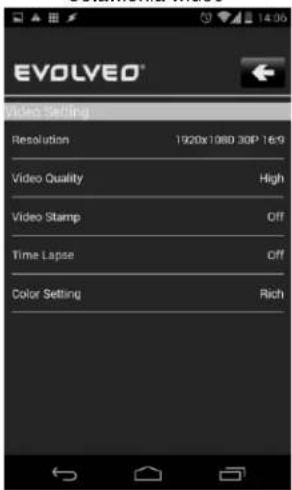 EVOLVED Video Setting Resolution 1920x1080 30P 16:9 Video Quality High Video Stamp Off Time Lapse Off Color Setting Rich