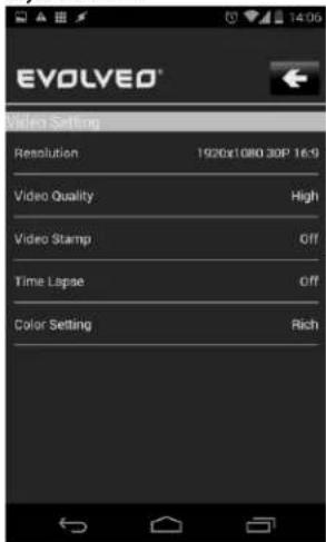 EVOLVED Video Setting Resolution 1920x1080 30P 16:9 Video Quality High Video Stamp Off Time Lapse Off Color Setting Rich